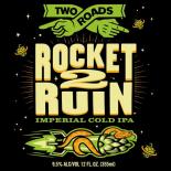 Two Roads - Rocket 2 Ruin 0 (221)
